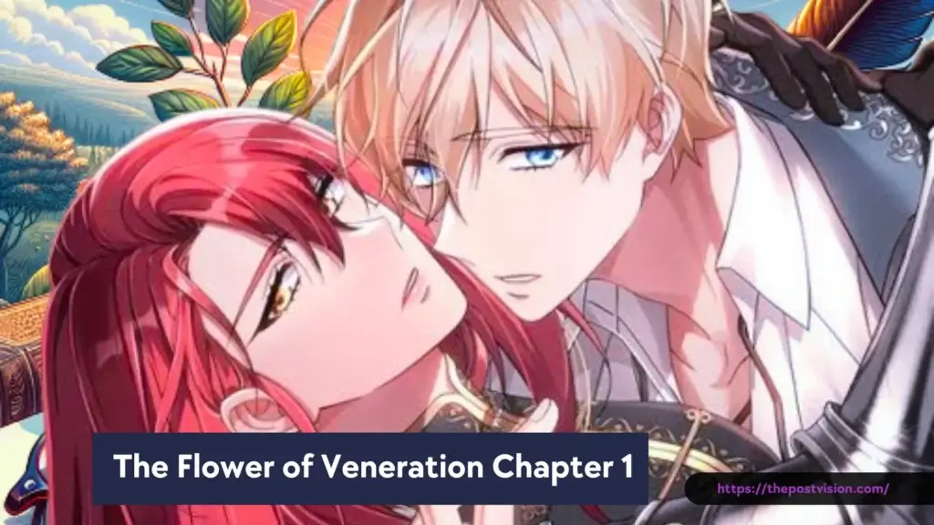 the flower of veneration chapter 1
